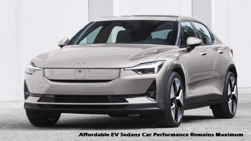 Affordable EV Sedans Car Performance Remains Maximum